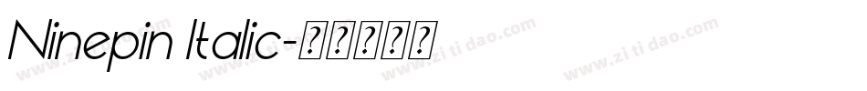 Ninepin Italic字体转换